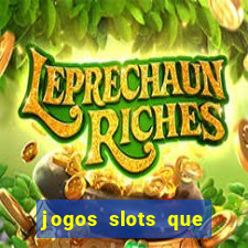 jogos slots que pagam no cadastro